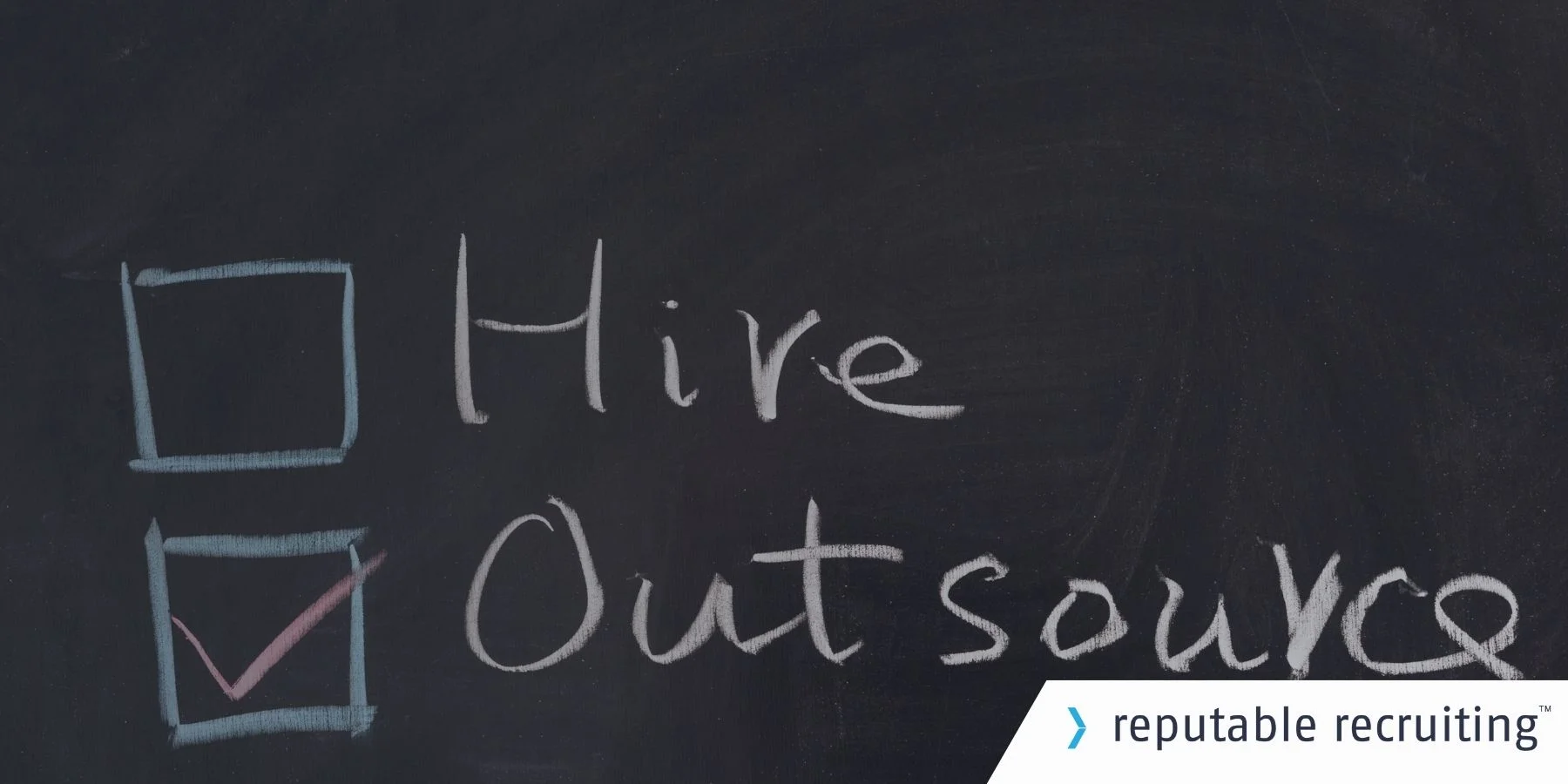 Benefits of Outsourcing Blog Post